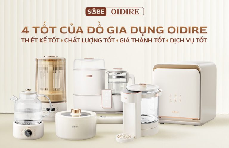 4 “tốt” của đồ gia dụng OIDIRE: Thiết kế tốt, chất lượng tốt, giá thành tốt, dịch vụ tốt